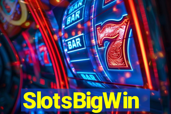 SlotsBigWin