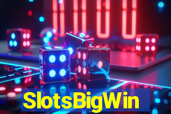 SlotsBigWin