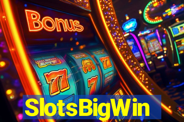 SlotsBigWin