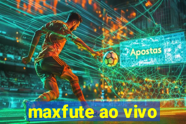 maxfute ao vivo