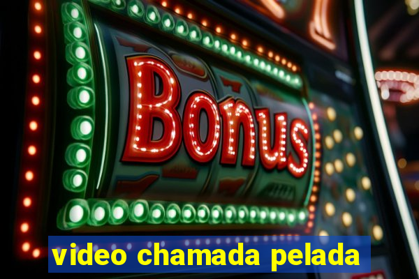 video chamada pelada