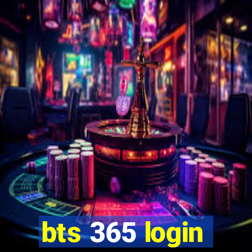 bts 365 login