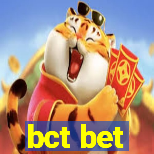 bct bet