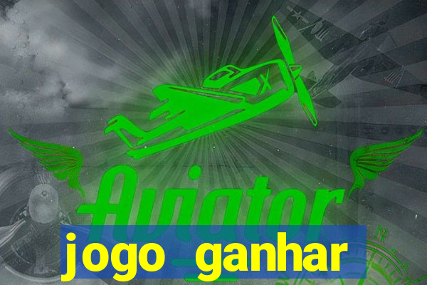 jogo ganhar dinheiro pix de verdade