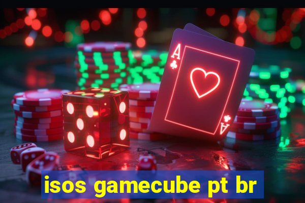 isos gamecube pt br