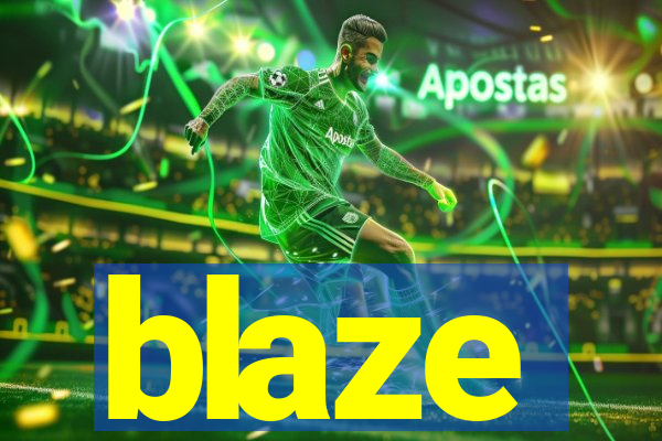 blaze