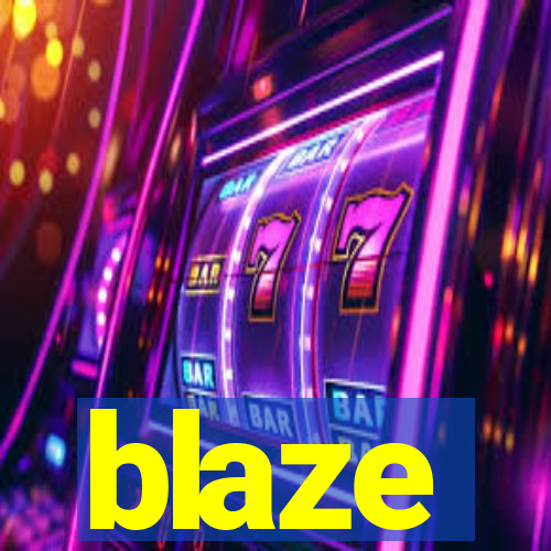 blaze