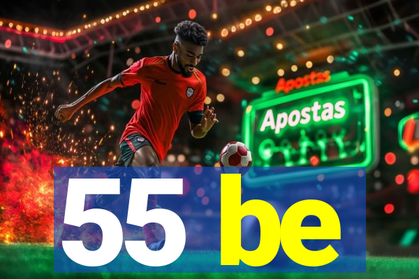 55 be