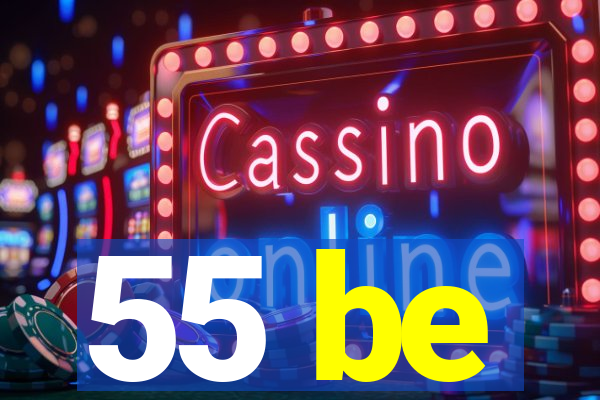 55 be