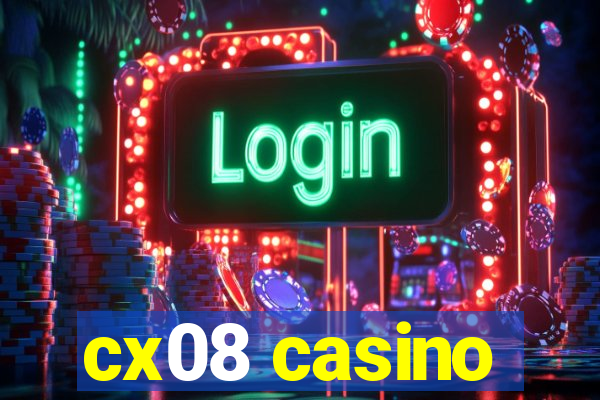 cx08 casino