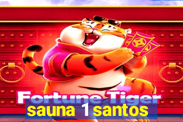 sauna 1 santos