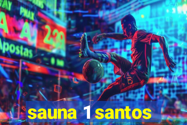sauna 1 santos