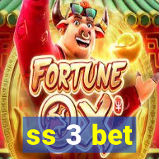 ss 3 bet