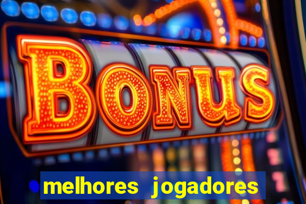 melhores jogadores football manager 2012