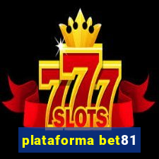 plataforma bet81