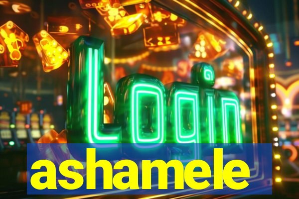 ashamele