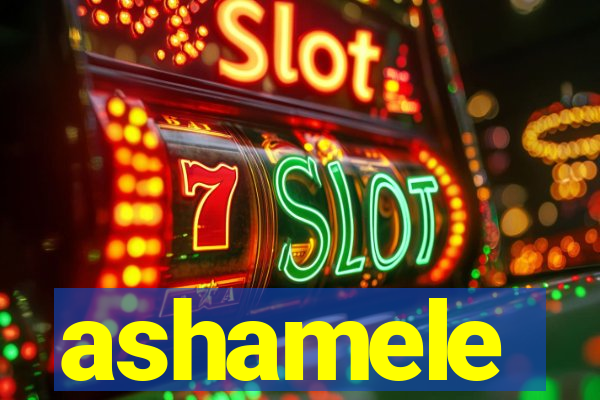 ashamele