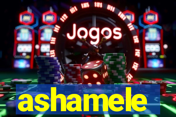 ashamele