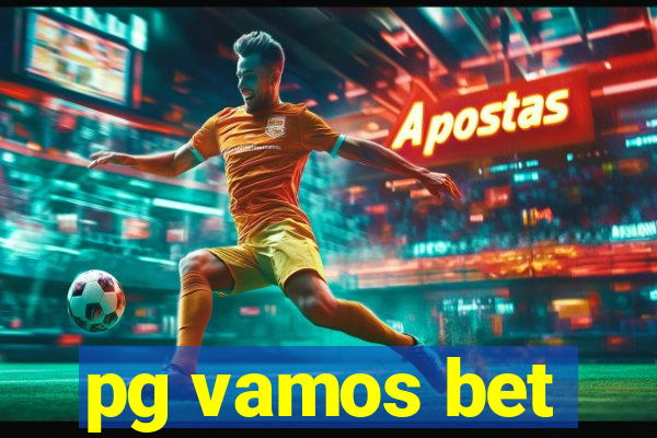 pg vamos bet