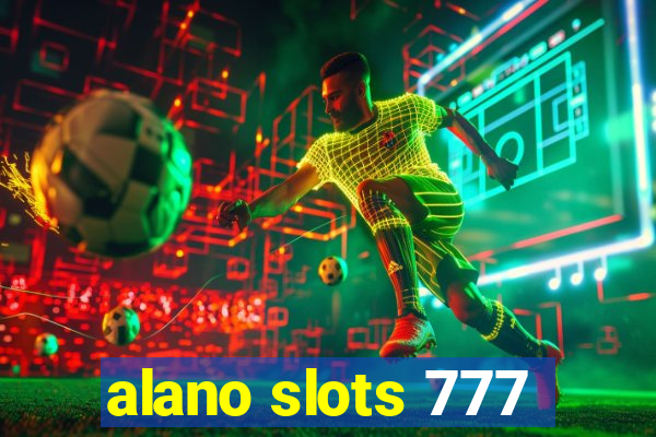 alano slots 777