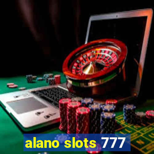 alano slots 777