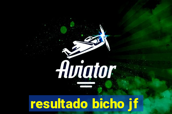 resultado bicho jf