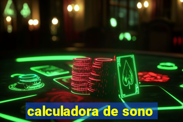 calculadora de sono