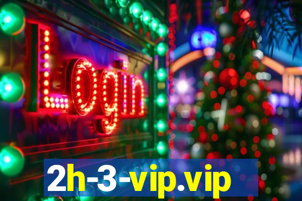 2h-3-vip.vip