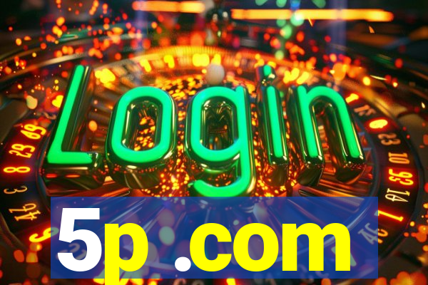 5p .com