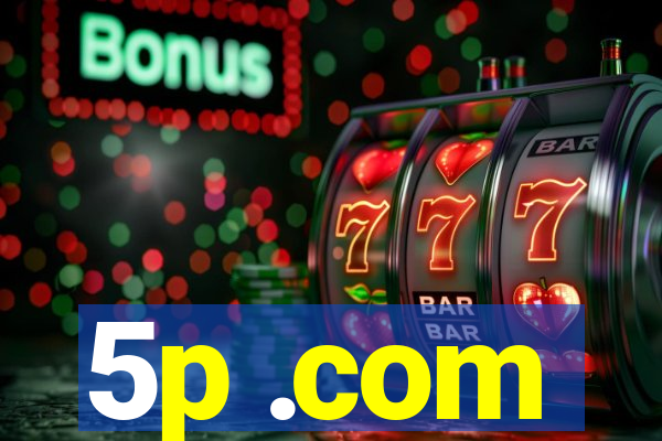 5p .com
