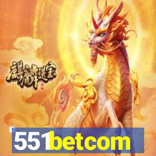 551betcom