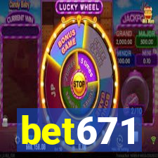 bet671