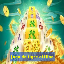 jogo do tigre offline