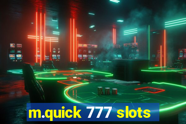 m.quick 777 slots