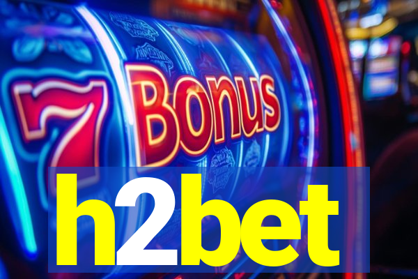 h2bet