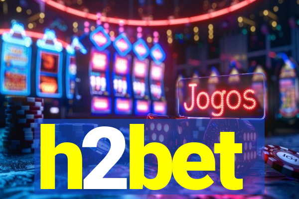 h2bet