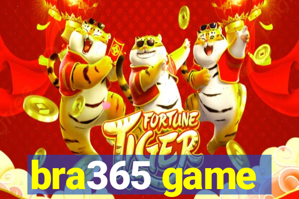 bra365 game