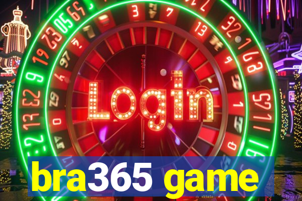 bra365 game
