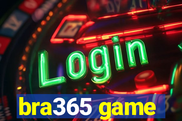 bra365 game