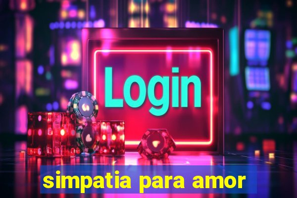 simpatia para amor