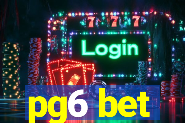 pg6 bet