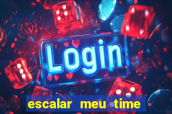 escalar meu time de futebol