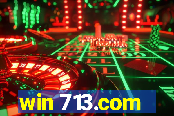 win 713.com