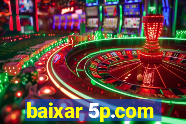 baixar 5p.com