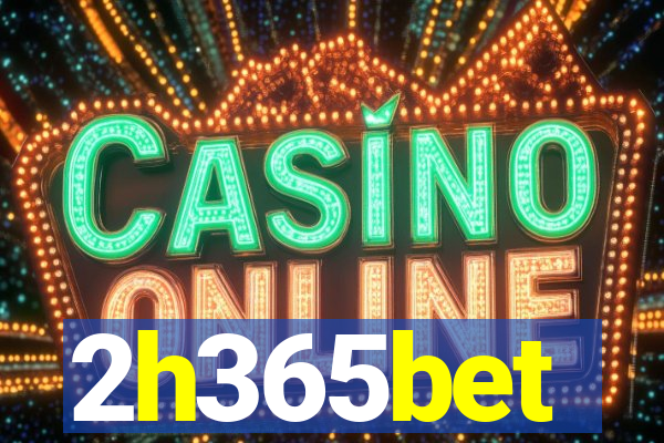 2h365bet