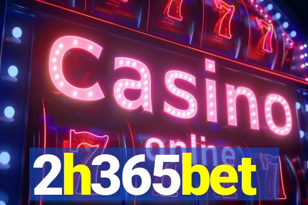 2h365bet