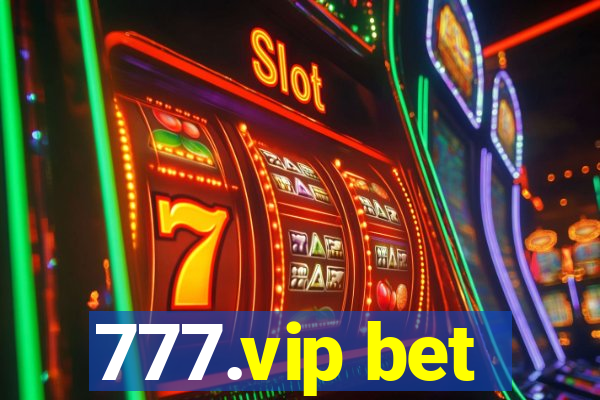 777.vip bet