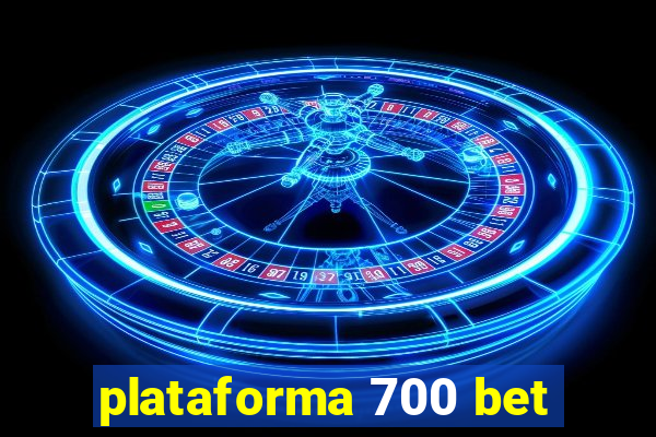plataforma 700 bet