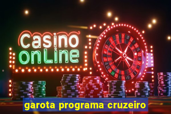 garota programa cruzeiro