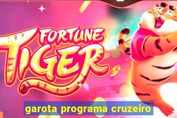 garota programa cruzeiro